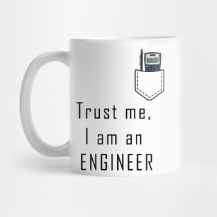 I am an ENGINEER T-shirt for engineers Mug